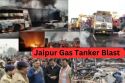 Jaipur Gas Tanker Blast: 5 Burnt Alive, Over 60 Vehicles Destroyed