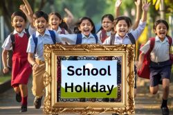 School Holiday: नए साल से पहले बच्चों की बल्ले-बल्ले, स्कूलों में 15 दिन छुट्टी
की घोषणा - image