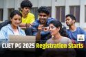 CUET PG 2025 Registration Opens with Increased Application Fee