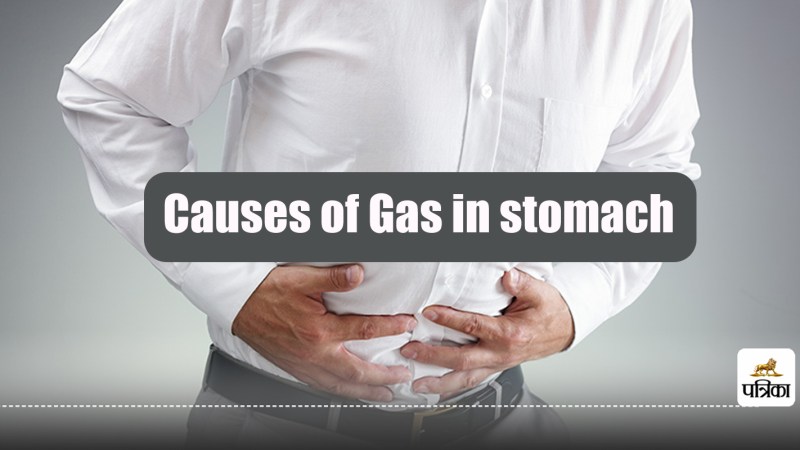 Causes of Gas in stomach Know the Ayurvedic remedies