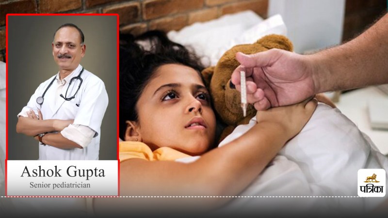 Typhoid trend change Monsoon diseases Viral fever Symptoms of typhoid in kids senior pediatrician Ashok Gupta