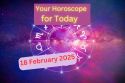 Today’s Horoscope, 18 February 2025: Luck Shines on Aries, Cancer and These 3
Signs – Check Predictions for All 12