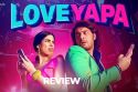 Loveyapa Review: फैंस ने जुनैद खान और खुशी कपूर की “लवयापा” के Gen-Z लव स्टोरी
को किया स्वीकार, पढ़ें मूवी रिव्यू