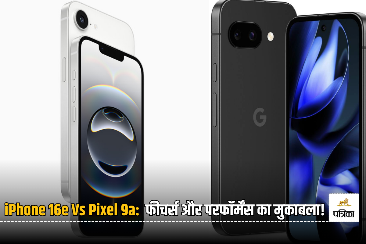 कम कीमत में ज्यादा फीचर्स! Google Pixel 9a देगा iPhone 16e को कड़ी टक्कर?