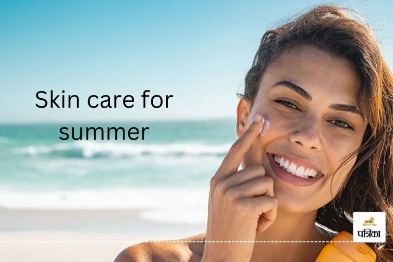 Takecare of skin in summer