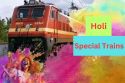 Holi Special Trains Ease Travel to Patna: Full Schedule Inside