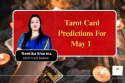 Tarot Card Predictions For May 1