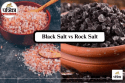 Black Salt vs Rock Salt: Which Salt is Healthier?
