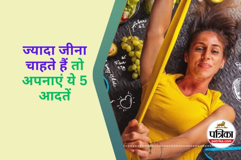 Habits for Longer Life