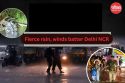 Delhi-NCR lashed by fierce rain and winds: 4 dead, roads flooded, 100 flights
delayed