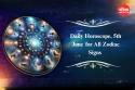 Daily Horoscope, June 5th, 2025 for All Zodiac Signs