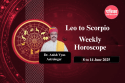 Weekly Horoscope 8-14 June: From Leo to Scorpio