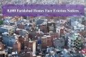 8,000 Faridabad Homes Face Eviction Notices, Residents Protest