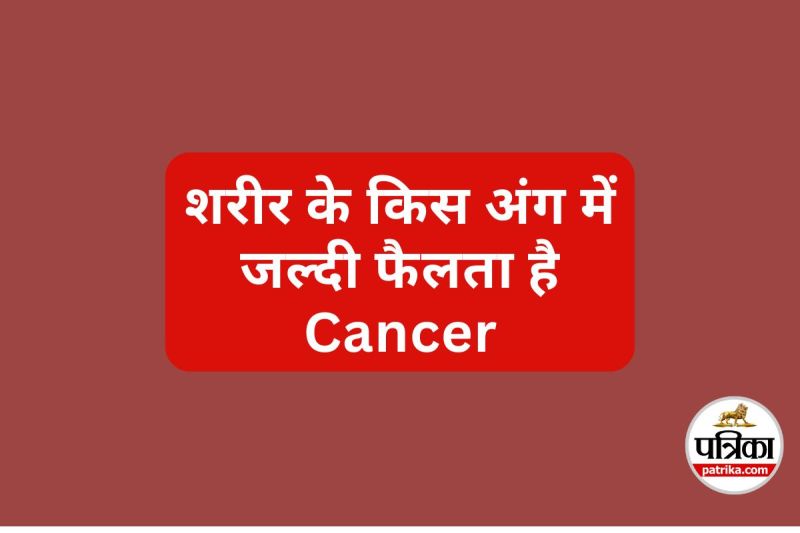 Fast spreading cancer in body