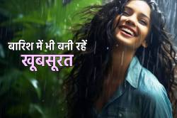बारिश में कैसे करें मेकअप कि भीड़ में हो जाएं ‘Highlight’, आप जैसा कोई नहीं… - image
