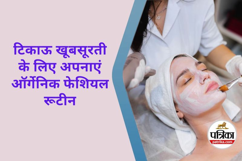 Organic Facials for Skin Care