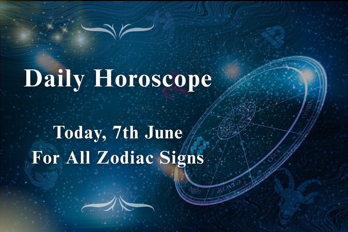 Today’s Horoscope, June 7th, 2025 - image