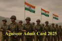 Agniveer Admit Cards 2025 Released: Download Now
