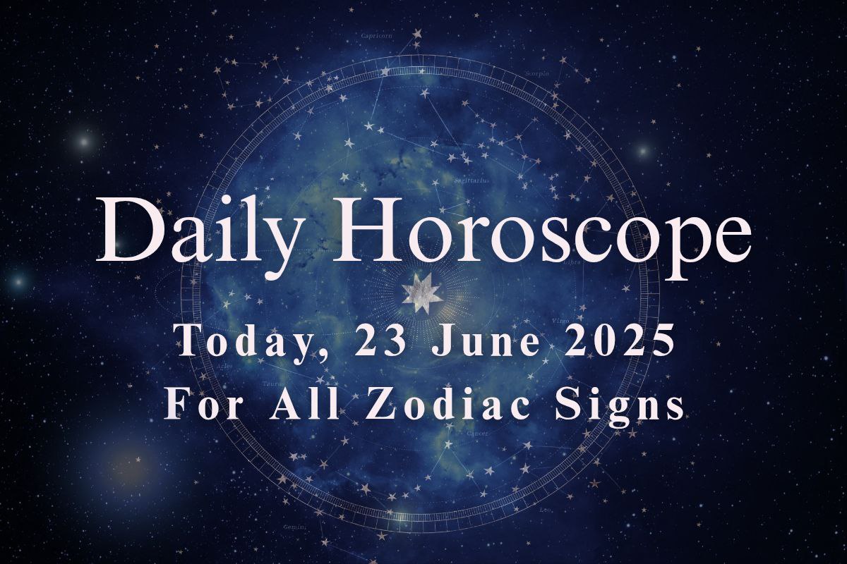 Today’s Horoscope, 23 June for All Zodiac Signs - image