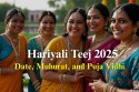Hariyali Teej 2025: Date, Muhurat, and Worship Method