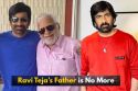 Ravi Teja's Father Passes Away: Family Mourns