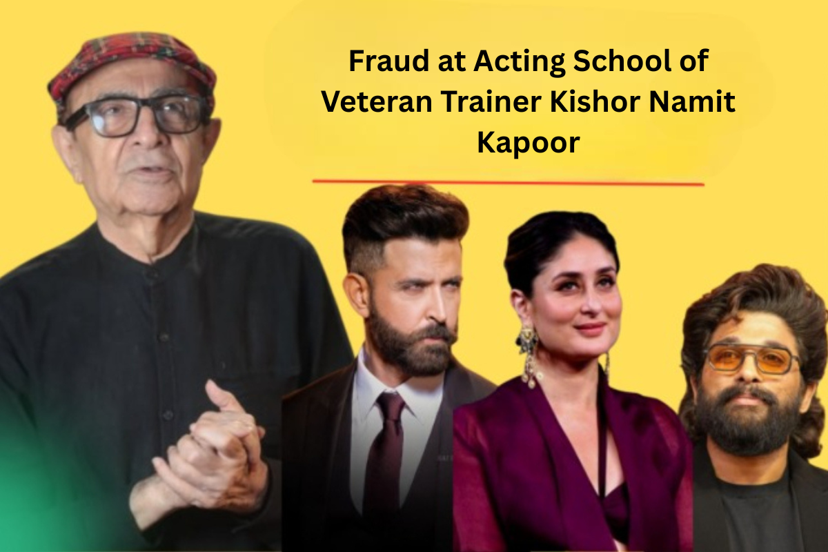 Fraud at Acting School of Veteran Trainer Kishor Namit Kapoor