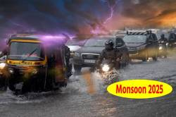 मानसून ने पकड़ी ‘डबल स्पीड’, लगातार 72 घंटे ‘भारी बारिश’ की चेतावनी, घरों में
रहें - image