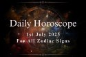 Daily Horoscope, 1 July for All Zodiac Signs