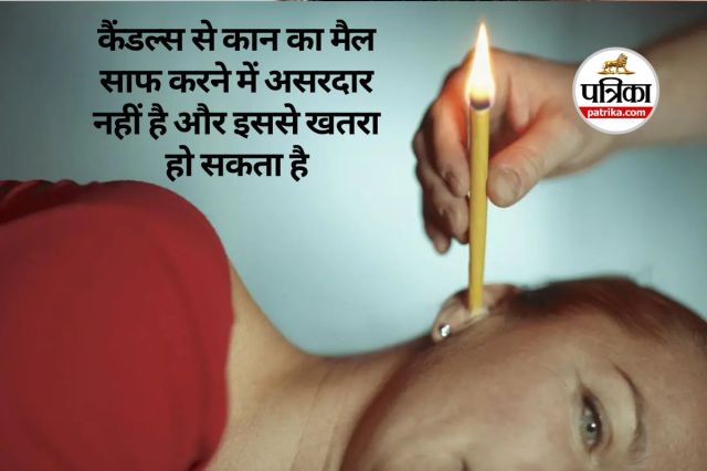 Candles are not effective in removing earwax and can be dangerous
