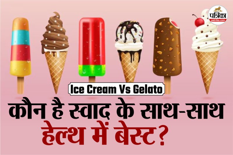 Ice Cream vs Gelato,Ice cream vs Gelato for weight loss,Best dessert for weight loss,