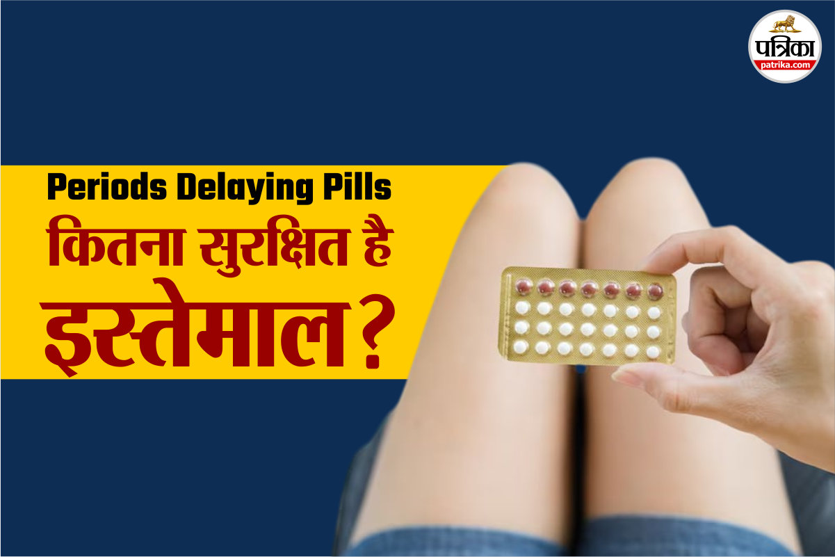 Period,Period delay pills,Period delay pills side effects, pills danger,