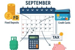 Changes from 1st September: एफडी, क्रेडिट कार्ड, LPG और इनकम टैक्स से लेकर
एनपीएस तक… अगले महीने से बदल रहे हैं ये नियम - image