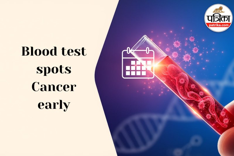 Blood test spots cancer early