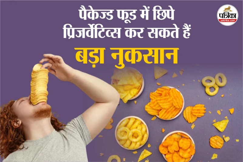 harmful ingredients packaged snacks, health risks processed foods,