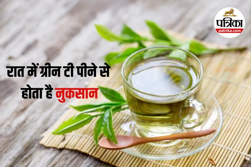 Green Tea Side Effects Green Tea is best in Morning