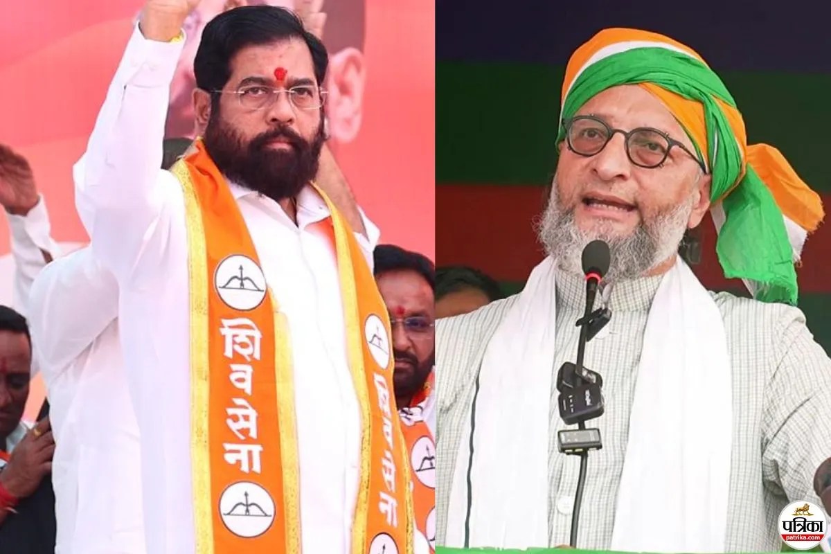 Eknath Shinde and Asaduddin Owaisi