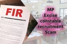 MP Excise constable recruitment Scam