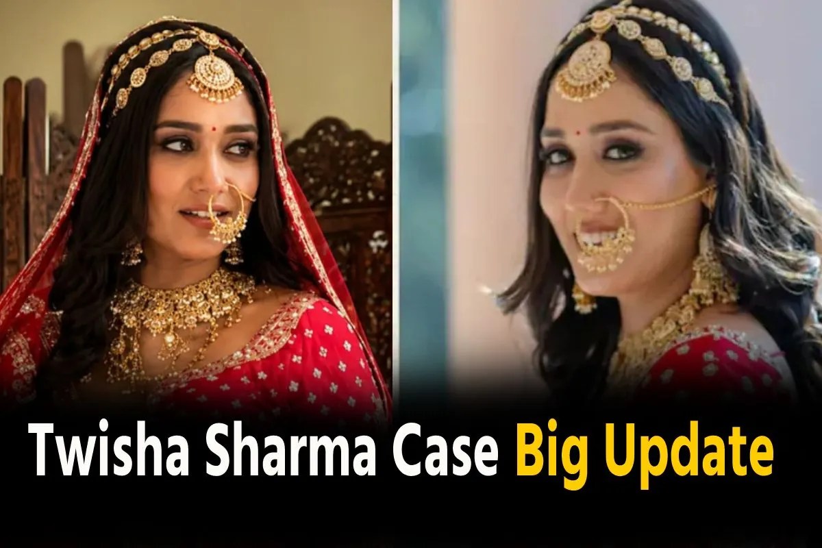 Twisha Sharma Case Big Update