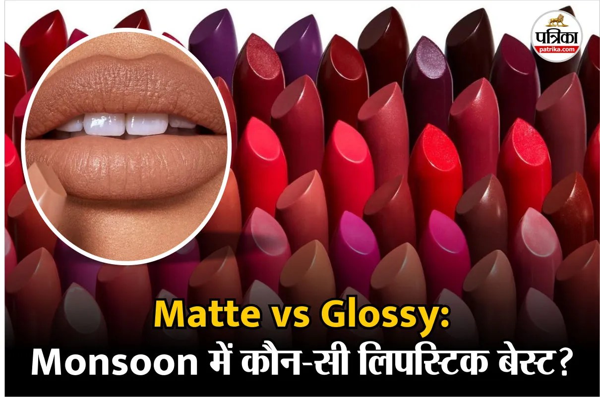 Matte lipstic Glossy lipstic Monsoon makeup care Bold lips