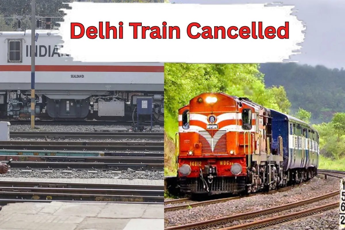 Delhi Train Cancelled
